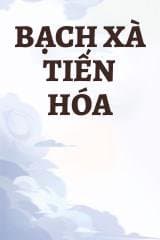 Bạch Xà Tiến Hóa