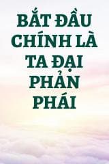 Bắt Đầu Chính Là Ta Đại Phản Phái
