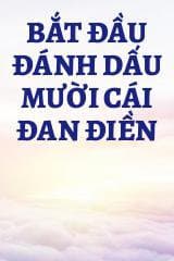 Bắt Đầu Đánh Dấu Mười Cái Đan Điền