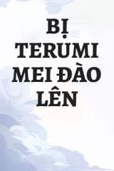 Bị Terumi Mei Đào Lên