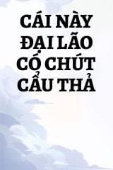 Cái Này Đại Lão Có Chút Cẩu Thả