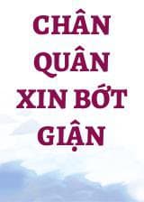 Chân Quân Xin Bớt Giận