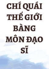 Chí Quái Thế Giới Bàng Môn Đạo Sĩ