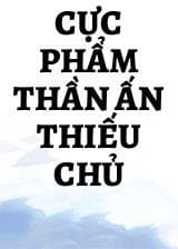 Cực Phẩm Thần Ấn Thiếu Chủ audio mới nhất