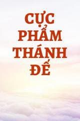 Cực Phẩm Thánh Đế