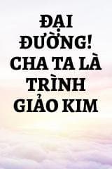 Đại Đường! Cha Ta Là Trình Giảo Kim