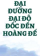 Đại Đường Đại Đô Đốc Đến Hoàng Đế audio mới nhất