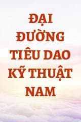 Đại Đường Tiêu Dao Kỹ Thuật Nam audio mới nhất