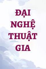 Đại Nghệ Thuật Gia