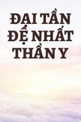 Đại Tần Đệ Nhất Thần Y audio mới nhất