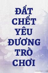 Đất Chết Yêu Đương Trò Chơi