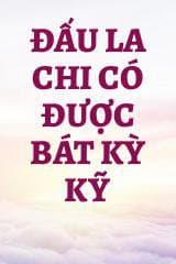 Đấu La Chi Có Được Bát Kỳ Kỹ audio mới nhất