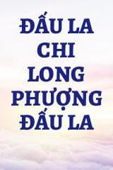 Đấu La Chi Long Phượng Đấu La