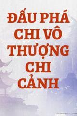 Đấu Phá Chi Vô Thượng Chi Cảnh