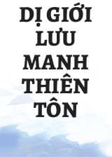 Dị Giới Lưu Manh Thiên Tôn audio mới nhất