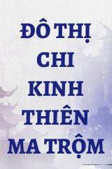 Đô Thị Chi Kinh Thiên Ma Trộm