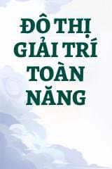 Đô Thị Giải Trí Toàn Năng
