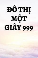 Đô Thị Một Giây 999