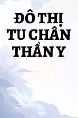 Đô Thị Tu Chân Thần Y
