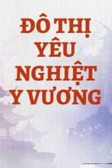 Đô Thị Yêu Nghiệt Y Vương