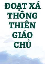 Đoạt Xá Thông Thiên Giáo Chủ