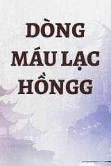 Dòng Máu Lạc Hồngg