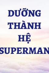 Dưỡng Thành Hệ Superman