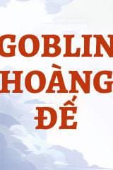 Goblin Hoàng Đế