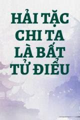 Hải Tặc Chi Ta Là Bất Tử Điểu audio mới nhất