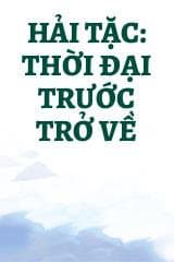 Hải Tặc: Thời Đại Trước Trở Về