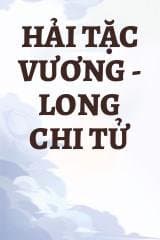 Hải Tặc Vương - Long Chi Tử