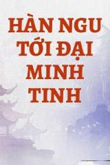 Hàn Ngu Tới Đại Minh Tinh audio mới nhất