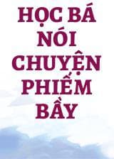 Học Bá Nói Chuyện Phiếm Bầy