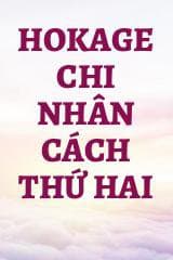 Hokage Chi Nhân Cách Thứ Hai