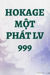 Hokage Một Phát Lv 999