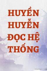 Huyền Huyễn Đọc Hệ Thống