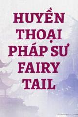 Huyền Thoại Pháp Sư Fairy Tail