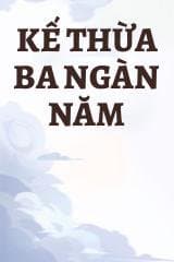 Kế Thừa Ba Ngàn Năm