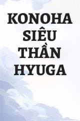 Konoha Siêu Thần Hyuga