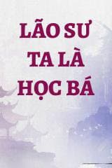 Lão Sư Ta Là Học Bá