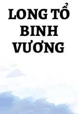 Long Tổ Binh Vương