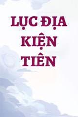 Lục Địa Kiện Tiên audio mới nhất