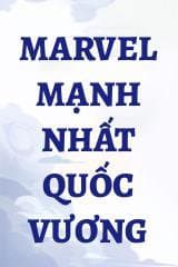 Marvel Mạnh Nhất Quốc Vương