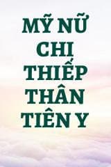 Mỹ Nữ Chi Thiếp Thân Tiên Y