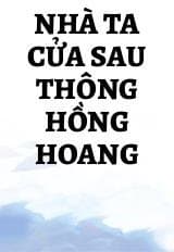 Nhà Ta Cửa Sau Thông Hồng Hoang