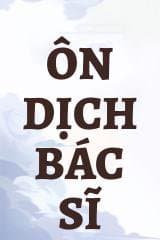 Ôn Dịch Bác Sĩ