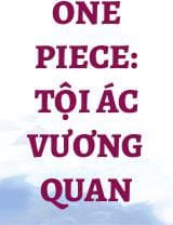 One Piece: Tội Ác Vương Quan