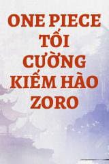 One Piece Tối Cường Kiếm Hào Zoro audio mới nhất