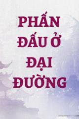 Phấn Đấu Ở Đại Đường