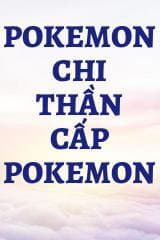 Pokemon Chi Thần Cấp Pokemon